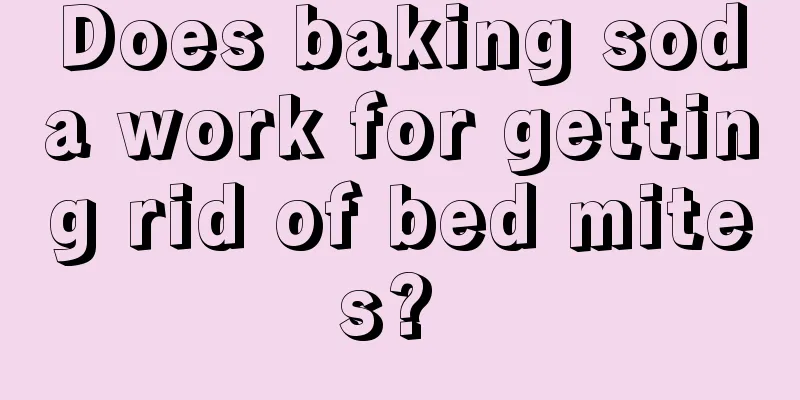 Does baking soda work for getting rid of bed mites? 