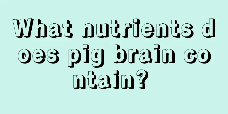What nutrients does pig brain contain? 