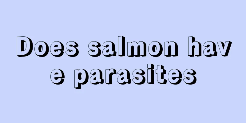 Does salmon have parasites