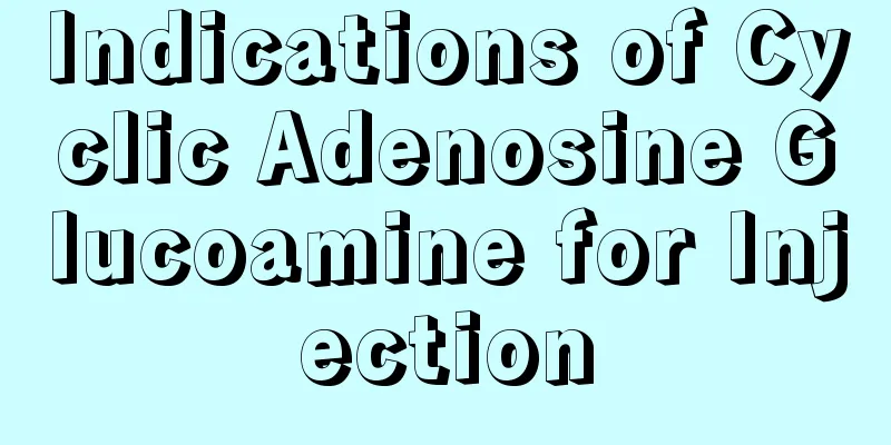 Indications of Cyclic Adenosine Glucoamine for Injection