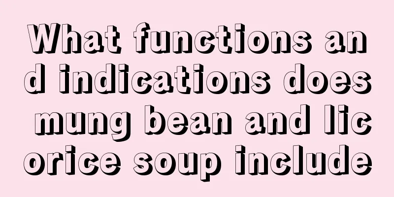 What functions and indications does mung bean and licorice soup include