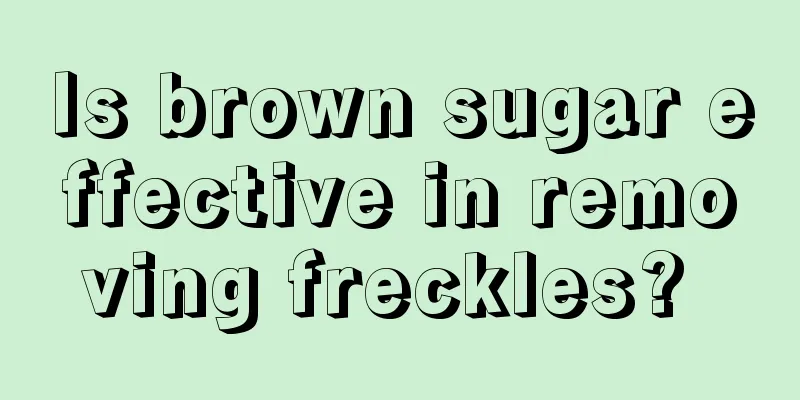 Is brown sugar effective in removing freckles? 