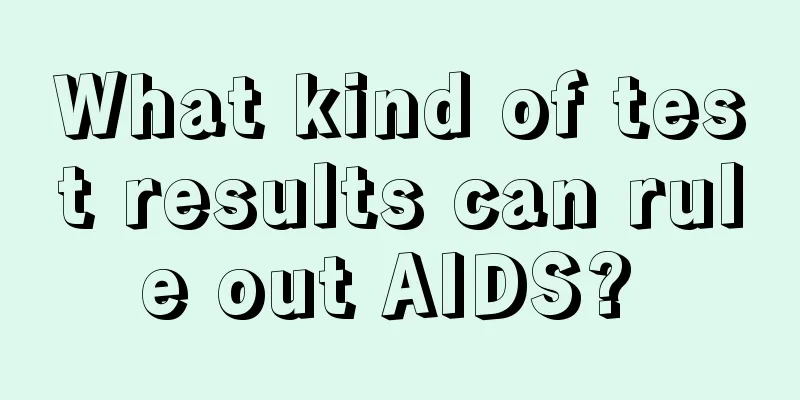 What kind of test results can rule out AIDS? 