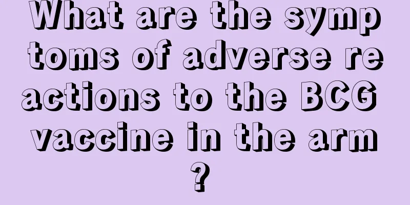 What are the symptoms of adverse reactions to the BCG vaccine in the arm? 