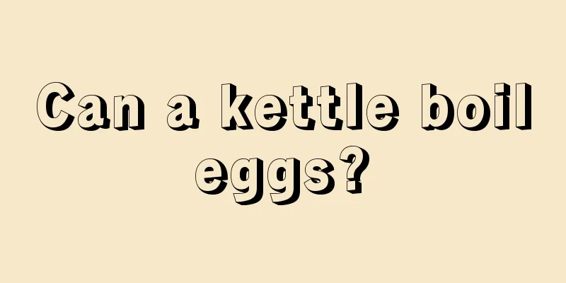 Can a kettle boil eggs? 