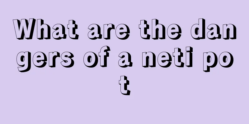 What are the dangers of a neti pot