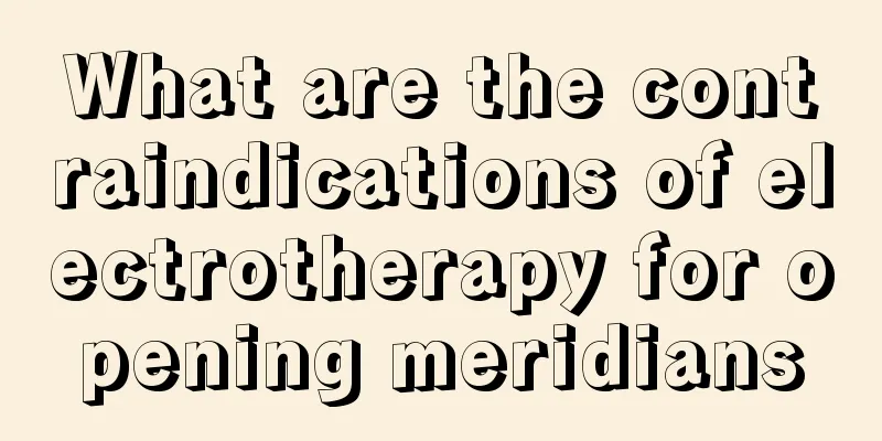 What are the contraindications of electrotherapy for opening meridians