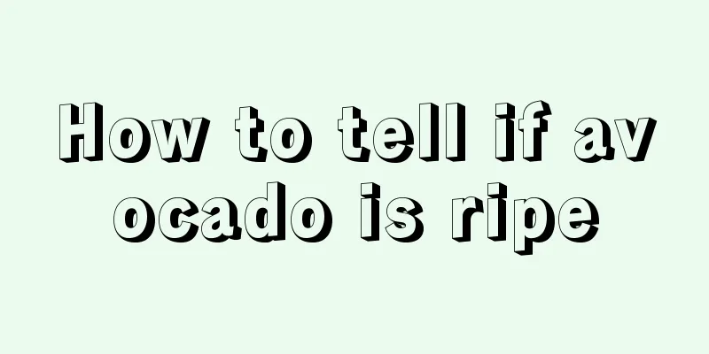 How to tell if avocado is ripe