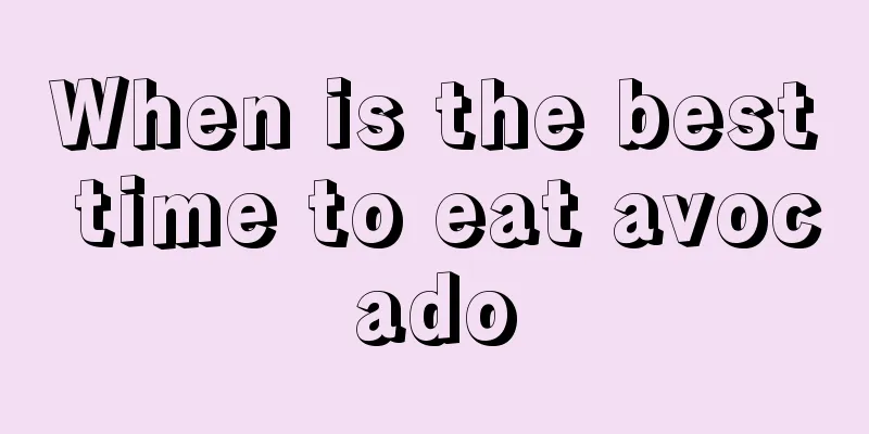 When is the best time to eat avocado