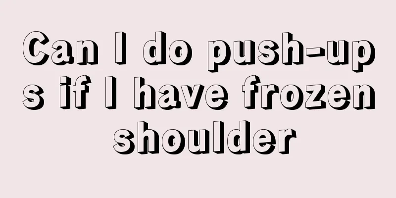 Can I do push-ups if I have frozen shoulder