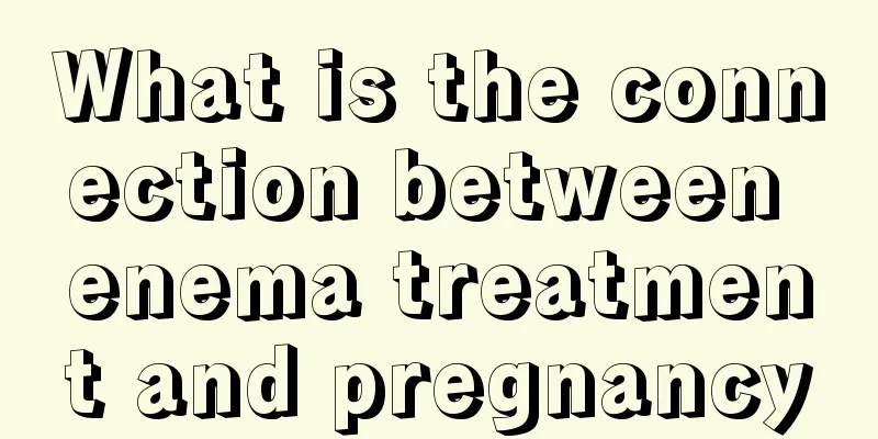 What is the connection between enema treatment and pregnancy