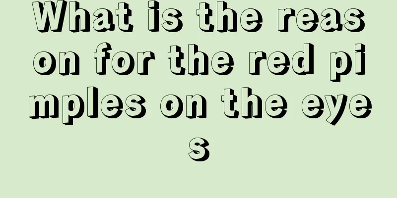 What is the reason for the red pimples on the eyes