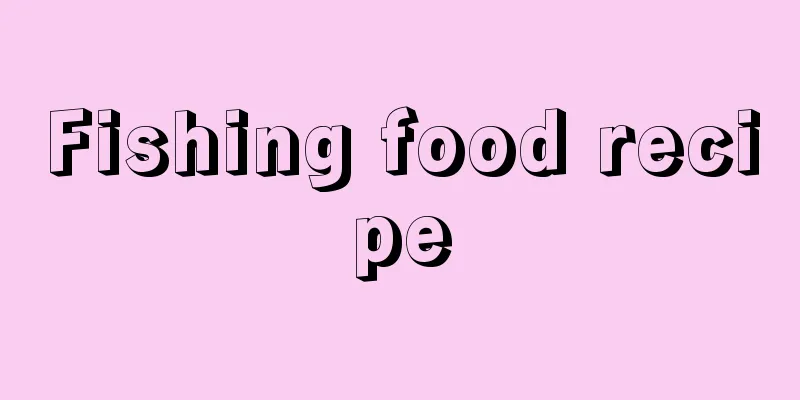 Fishing food recipe