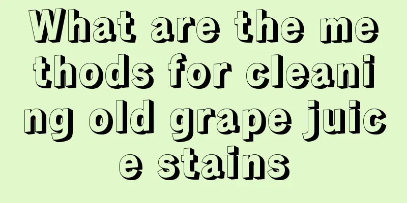 What are the methods for cleaning old grape juice stains