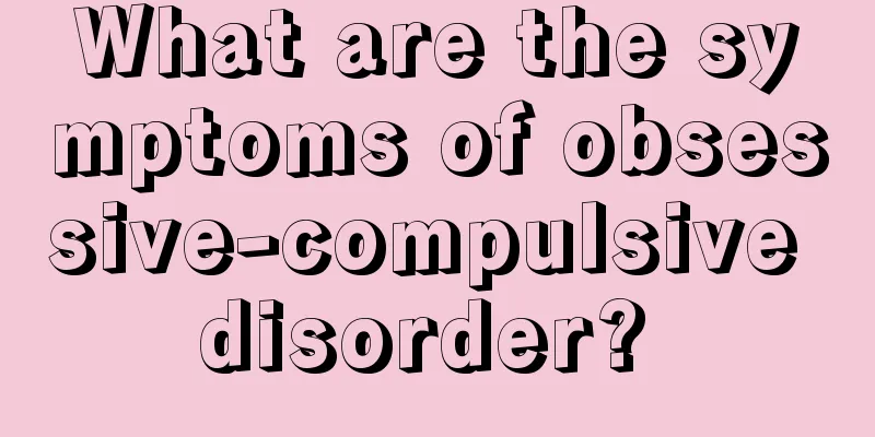 What are the symptoms of obsessive-compulsive disorder? 