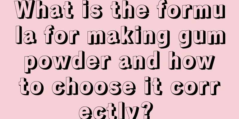 What is the formula for making gum powder and how to choose it correctly? 