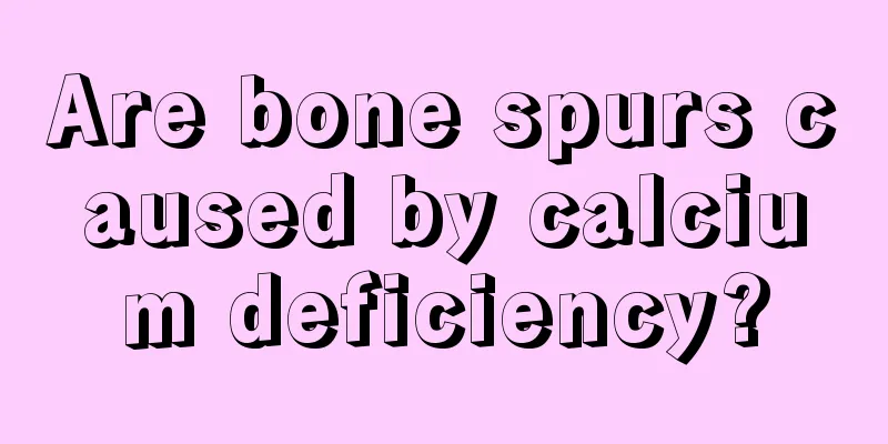 Are bone spurs caused by calcium deficiency?