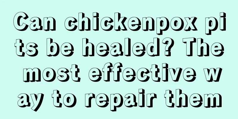 Can chickenpox pits be healed? The most effective way to repair them