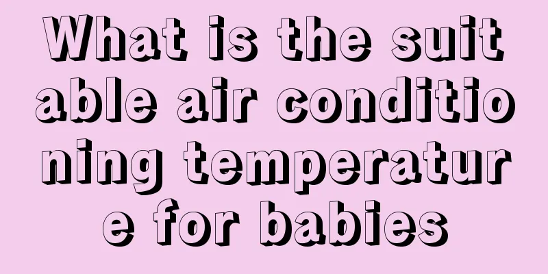 What is the suitable air conditioning temperature for babies
