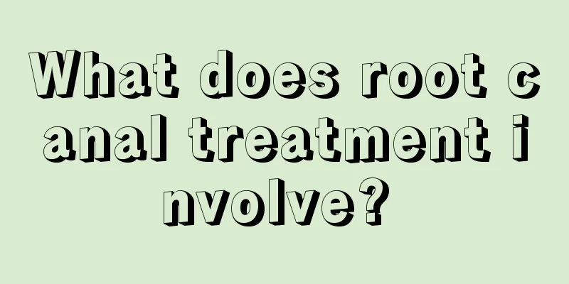 What does root canal treatment involve? 