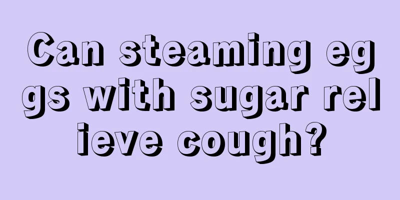 Can steaming eggs with sugar relieve cough?