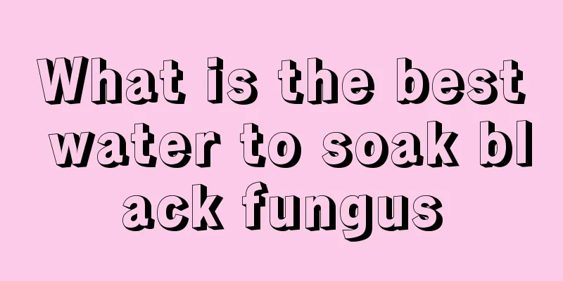 What is the best water to soak black fungus