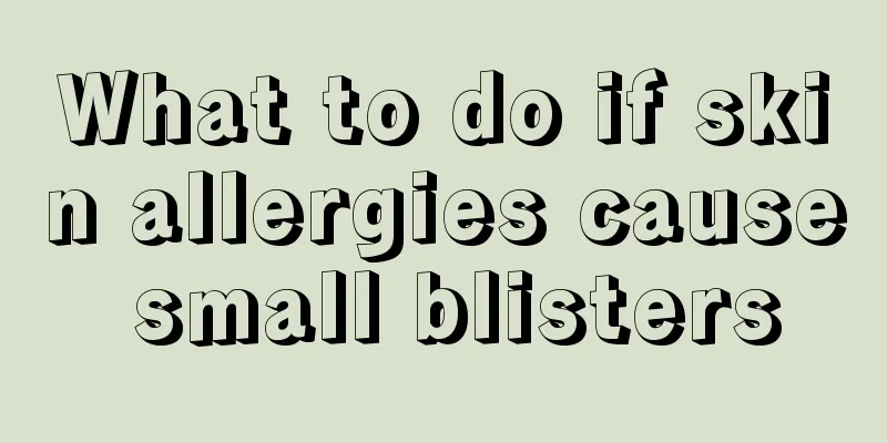 What to do if skin allergies cause small blisters