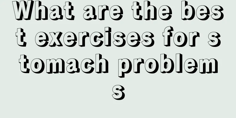 What are the best exercises for stomach problems