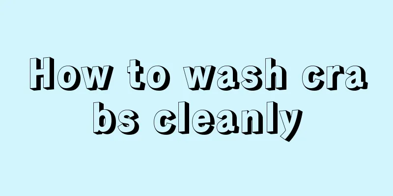 How to wash crabs cleanly