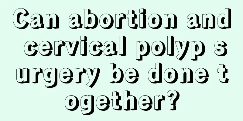 Can abortion and cervical polyp surgery be done together?