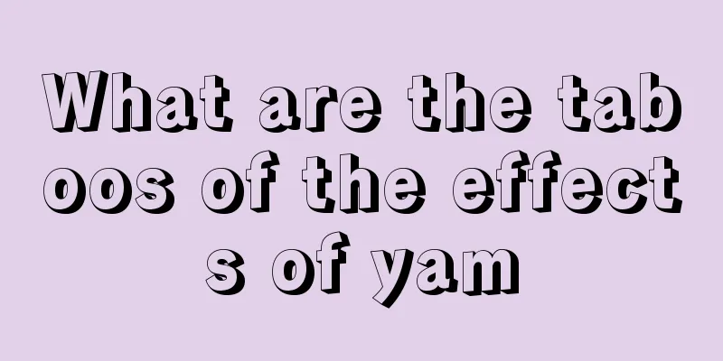 What are the taboos of the effects of yam