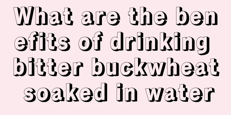 What are the benefits of drinking bitter buckwheat soaked in water