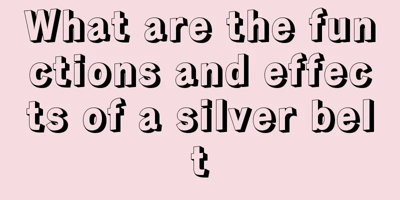 What are the functions and effects of a silver belt