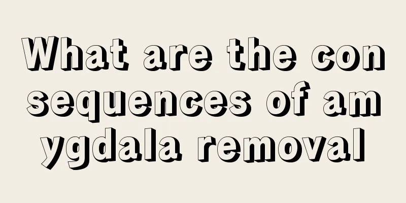 What are the consequences of amygdala removal