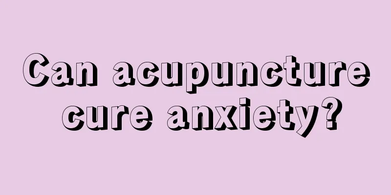 Can acupuncture cure anxiety?