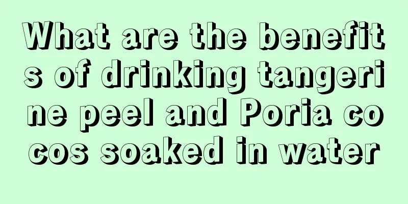 What are the benefits of drinking tangerine peel and Poria cocos soaked in water
