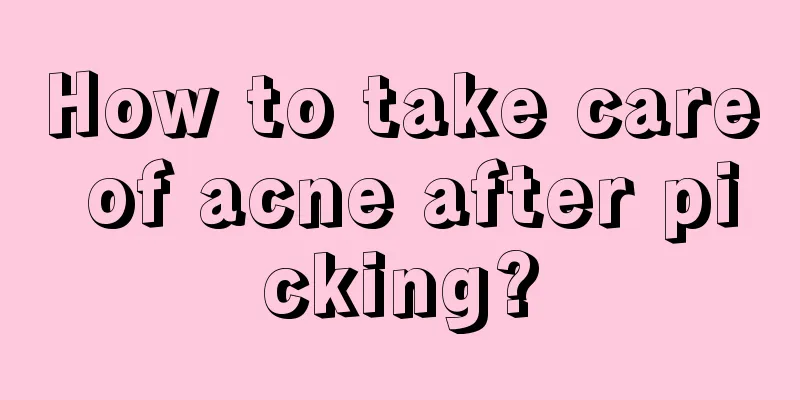 How to take care of acne after picking?