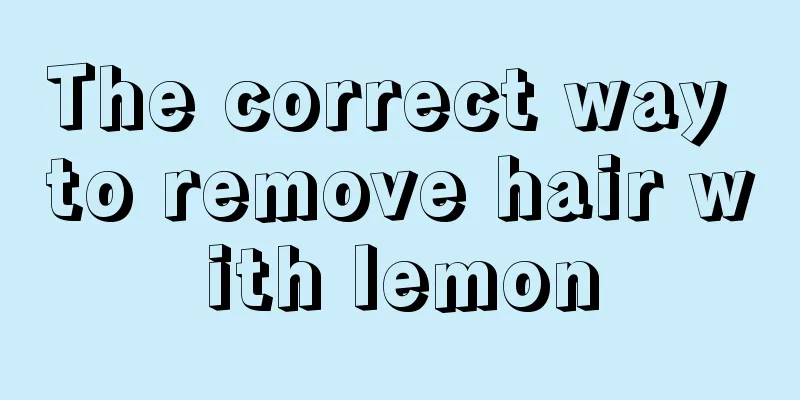 The correct way to remove hair with lemon