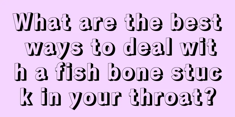 What are the best ways to deal with a fish bone stuck in your throat?