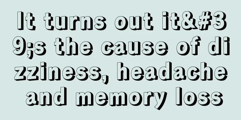 It turns out it's the cause of dizziness, headache and memory loss