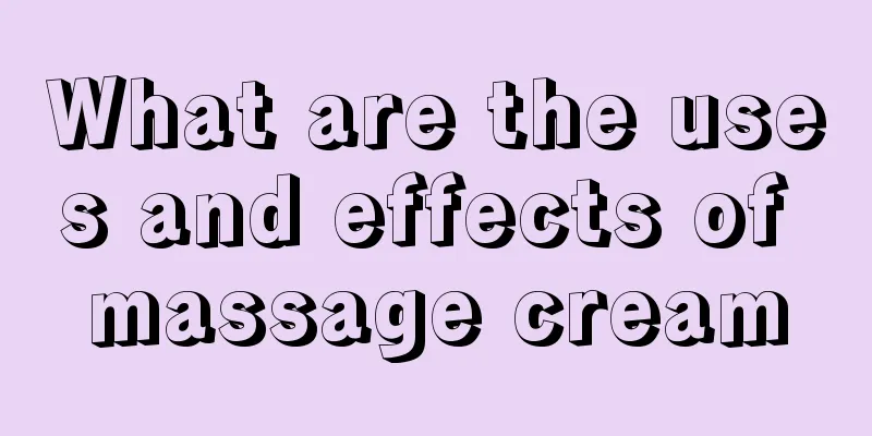 What are the uses and effects of massage cream
