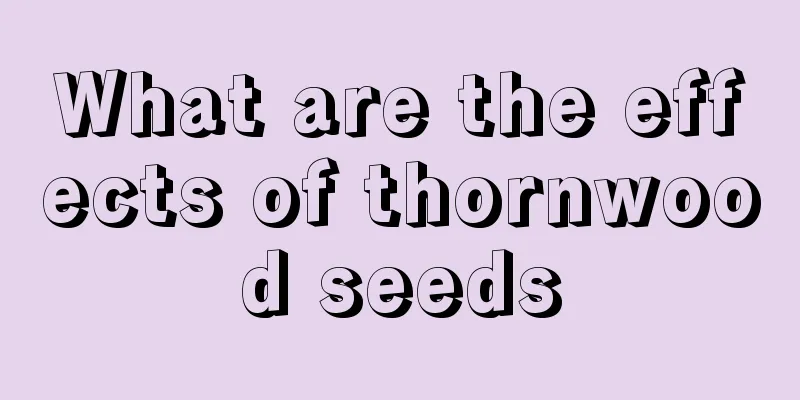What are the effects of thornwood seeds