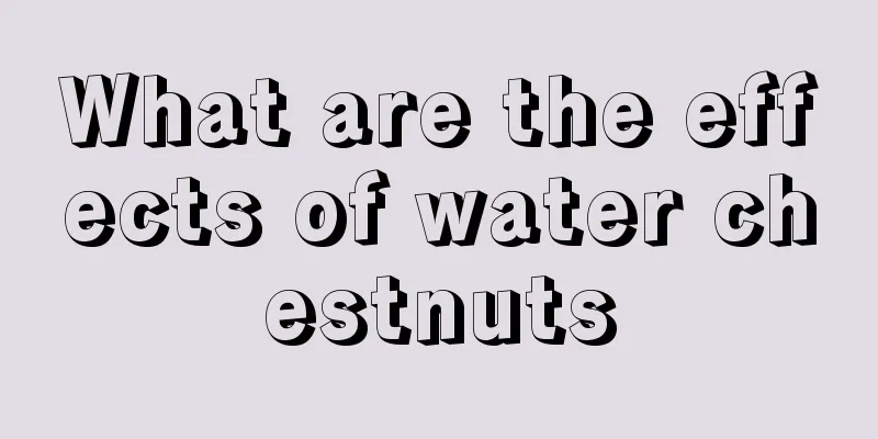 What are the effects of water chestnuts