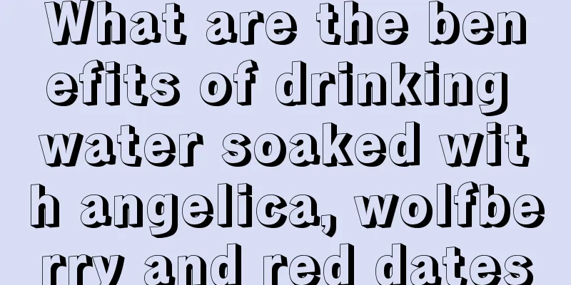 What are the benefits of drinking water soaked with angelica, wolfberry and red dates
