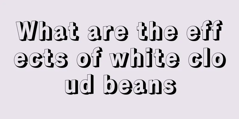 What are the effects of white cloud beans