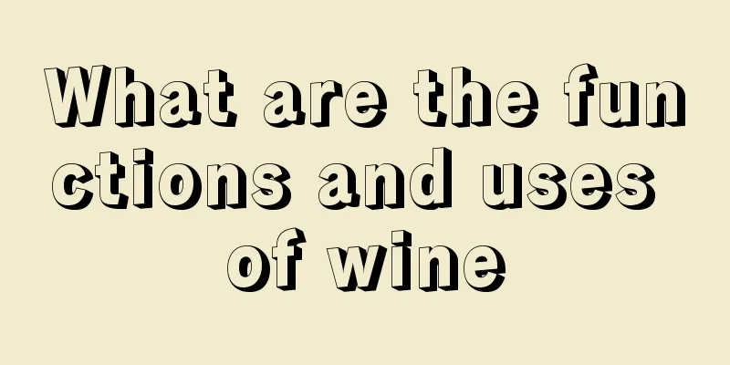 What are the functions and uses of wine