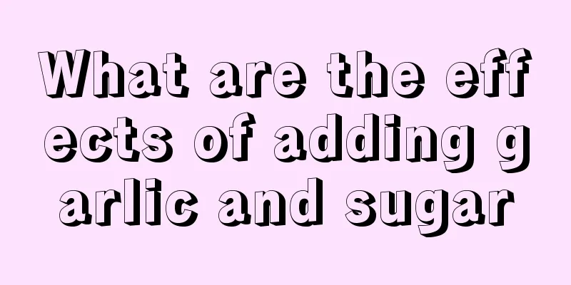 What are the effects of adding garlic and sugar