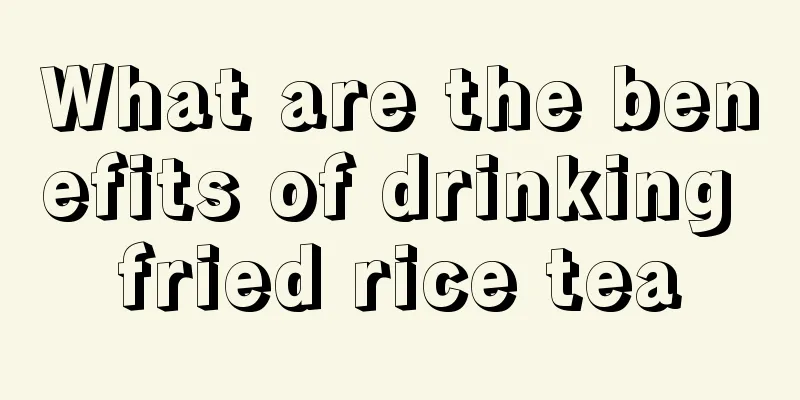 What are the benefits of drinking fried rice tea