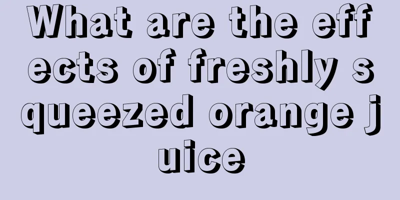 What are the effects of freshly squeezed orange juice