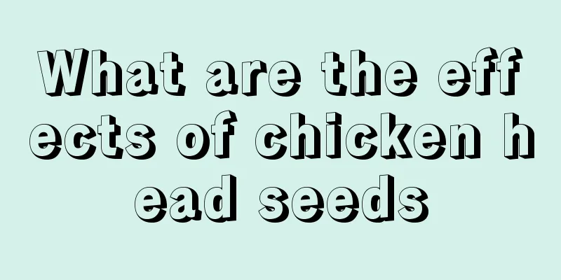 What are the effects of chicken head seeds